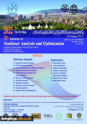قابل دانشجویان و استادان گرامی

پنجمین سمینار آنالیز غیر خطی و بهینه سازی