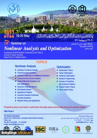قابل دانشجویان و استادان گرامی

پنجمین سمینار آنالیز غیر خطی و بهینه سازی